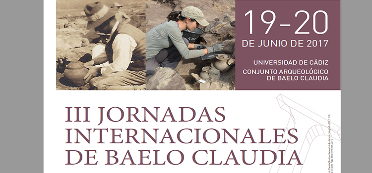 Las III Jornadas Internacionales de Baelo Claudia se celebran los días 19 y 20 de junio en Filosofía y Letras