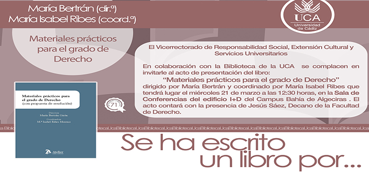 La UCA presenta la obra ‘Materiales prácticos para el grado de Derecho’ en el Campus Bahía de Algeciras