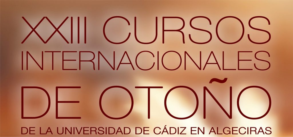 Lección inaugural de los XXIII EDICIÓN DE LOS CURSOS INTERNACIONALES DE OTOÑO DE LA UCA EN ALGECIRAS (subsede en TÁNGER )