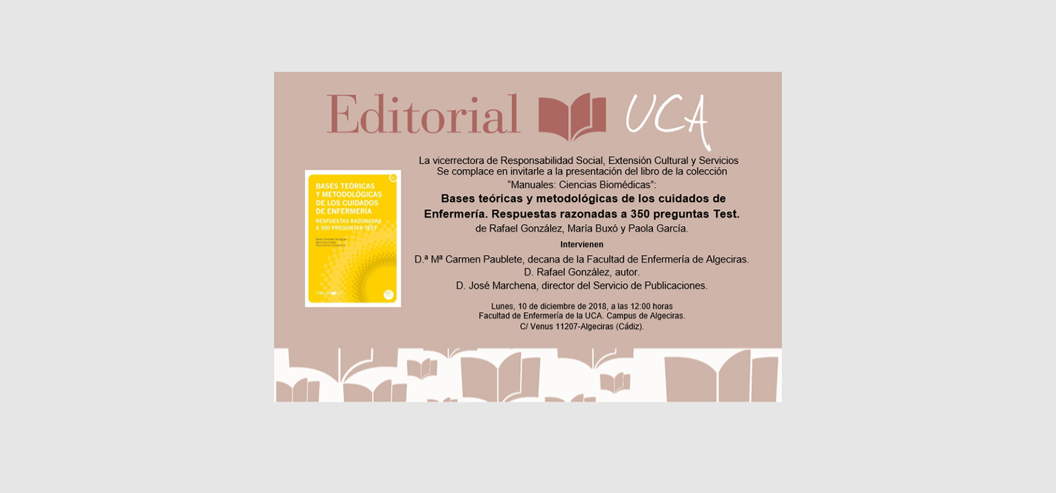 El sello Editorial UCA presenta ‘Bases teóricas y metodológicas de los cuidados de Enfermería’