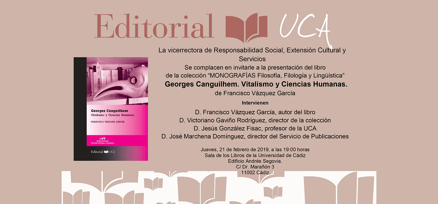 El sello Editorial UCA presenta ‘Georges Canguilhem. Vitalismo y ciencias humanas’