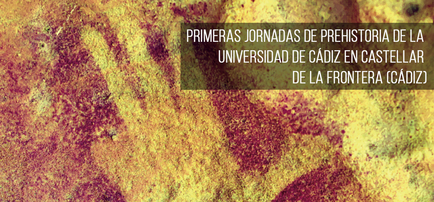Primeras Jornadas de Prehistoria de la Universidad de Cádiz en Castellar de la Frontera