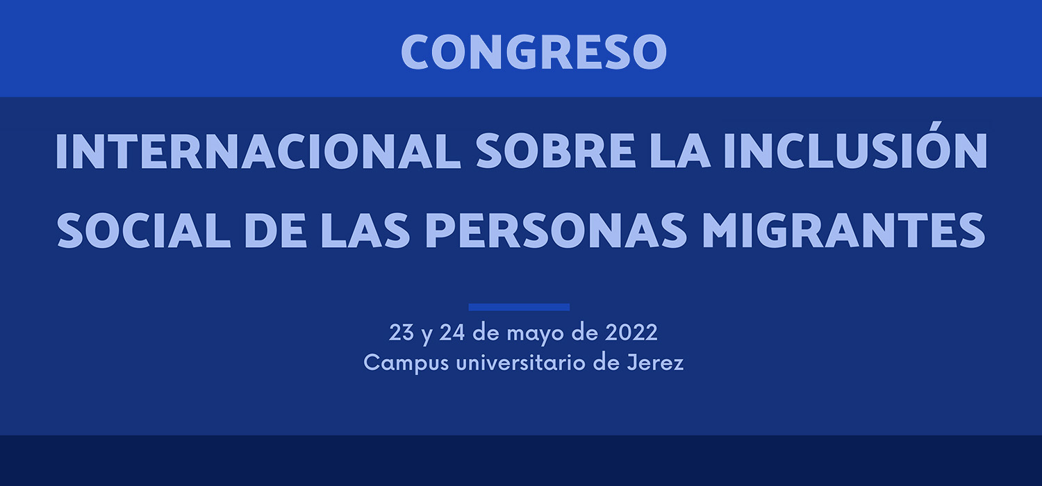 Congreso Internacional sobre la Inclusión Social de las Personas Migrantes